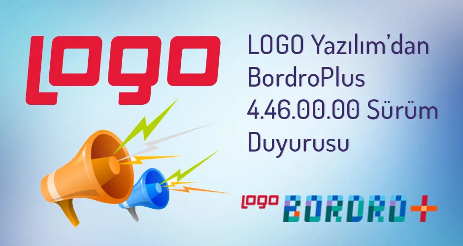 Logo Yazılım dan BordroPlus 4.46.00.00 Sürüm Duyurusu