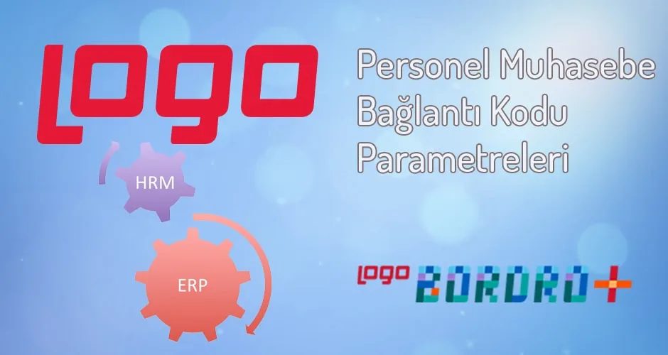 Personel Muhasebe Bağlantı Kodu Parametreleri